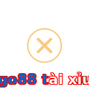 go88 tài xỉu